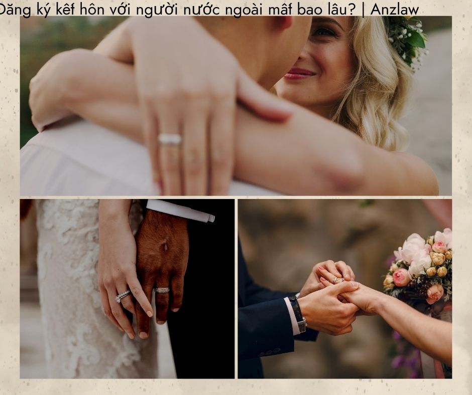 Đăng ký kết hôn với người nước ngoài mất bao lâu? | ảnh minh họa Đăng ký kết hôn với người nước ngoài mất bao lâu? | ảnh minh họa