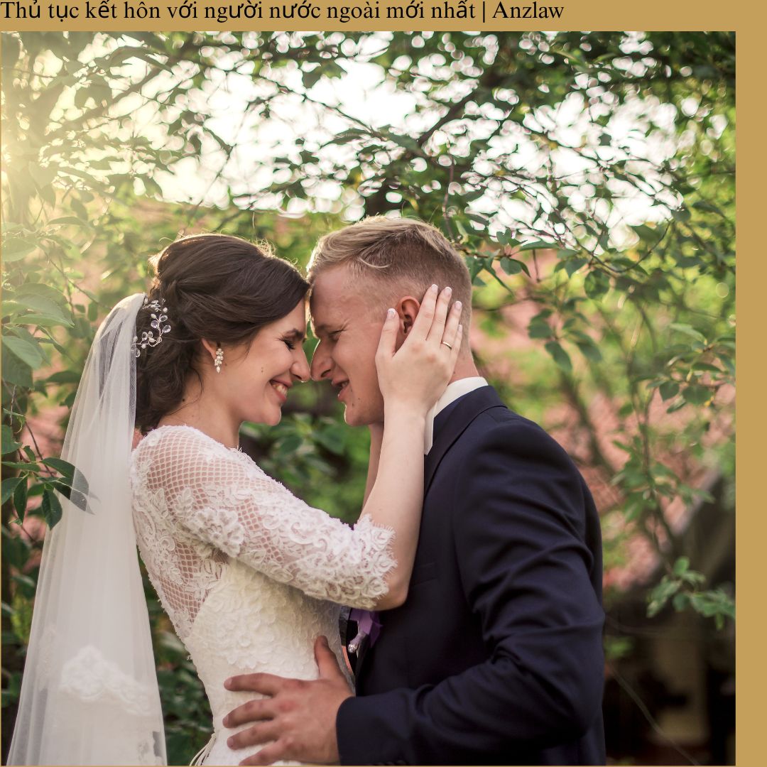 Thủ tục kết hôn với người nước ngoài mới nhất | ảnh minh họa