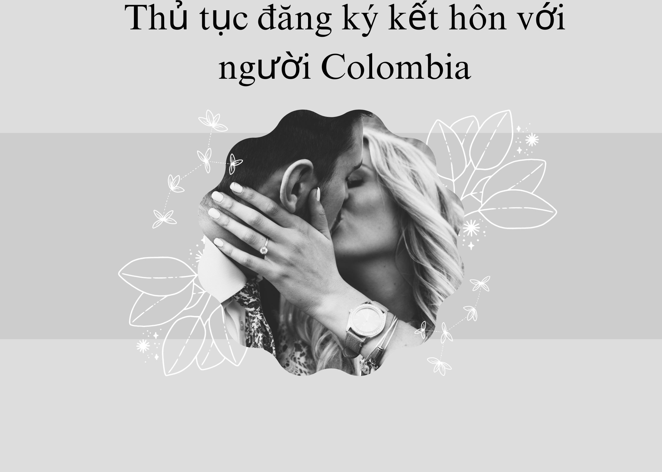 Thủ tục đăng ký kết hôn với người Colombia