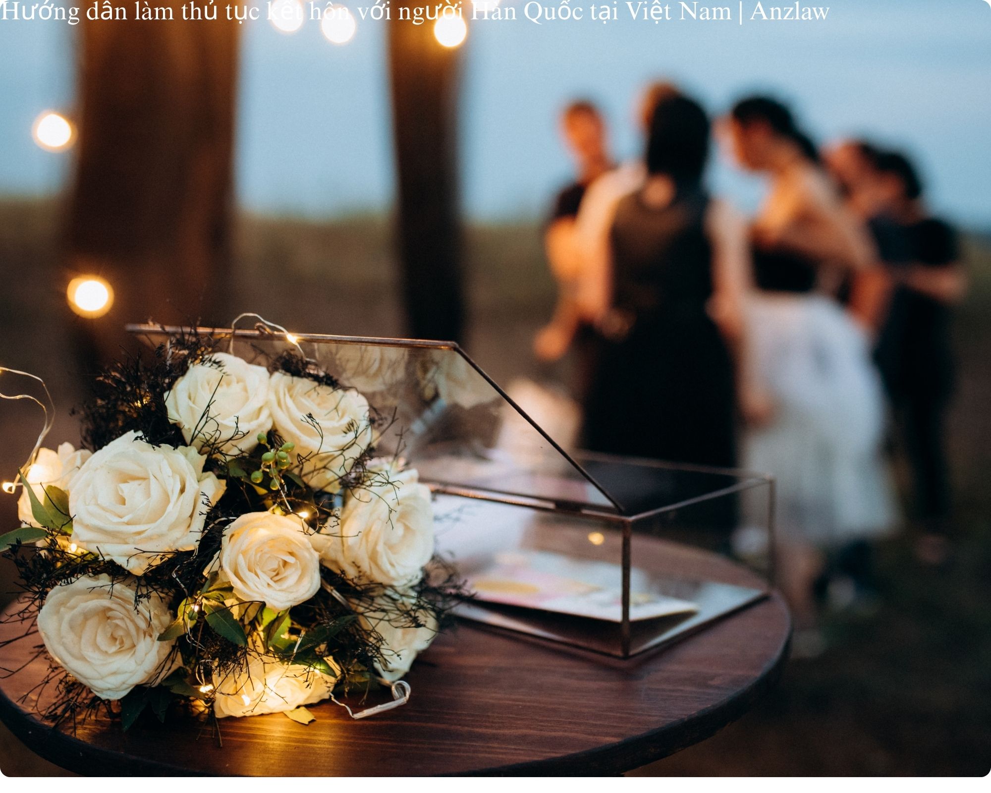 Hướng dẫn làm thủ tục kết hôn với người Hàn Quốc tại Việt Nam | ảnh minh họa