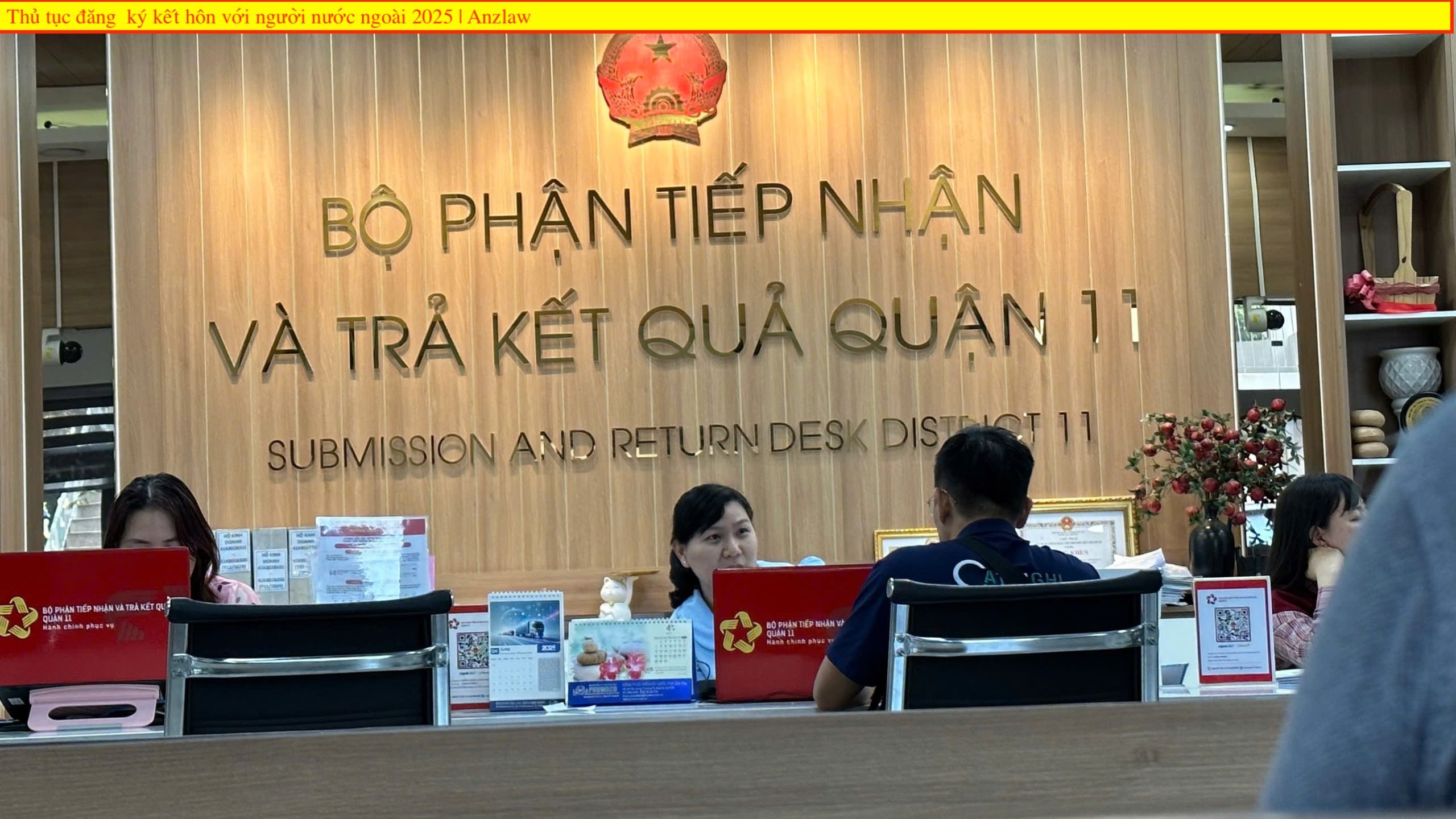 Nộp hồ sơ và nhận kết quả thủ tục đăng ký kết hôn với người nước ngoài 2025 Nộp hồ sơ và nhận kết quả thủ tục đăng ký kết hôn với người nước ngoài 2025